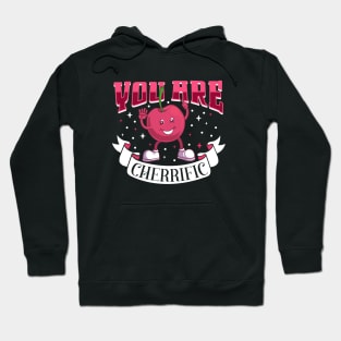 You are cherrific - cherry Hoodie